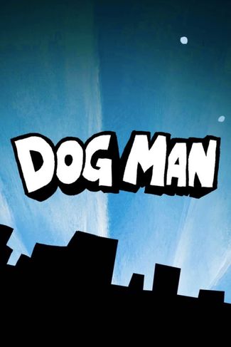 Poster zu Dog Man: Wau gegen Miau