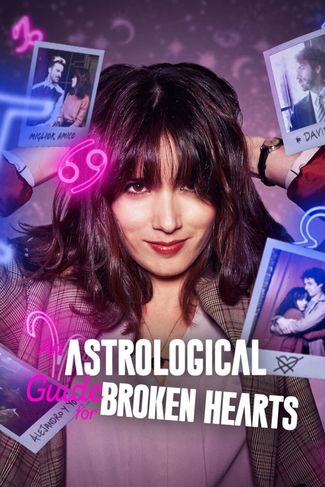 Poster of An Astrological Guide for Broken Hearts