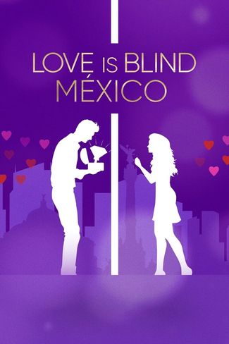 Poster of Love Is Blind: Mexico