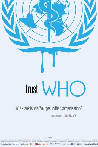 Poster zu trustWHO: Wie krank ist die Weltgesundheitsorganisation?