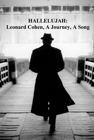 Poster of Hallelujah: Leonard Cohen, A Journey, A Song