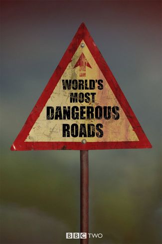 Poster of World's Most Dangerous Roads