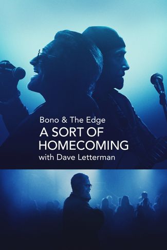 Poster of Bono & The Edge: A Sort of Homecoming with Dave Letterman