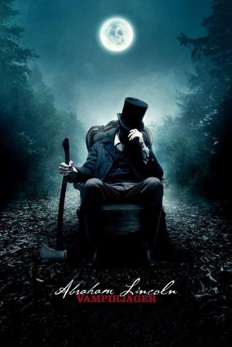 Poster zu Abraham Lincoln - Vampirjäger