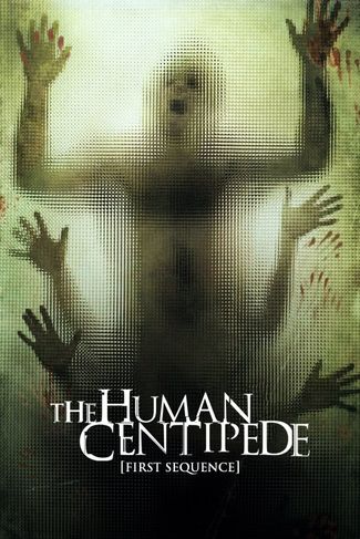 Poster of The Human Centipede (First Sequence)