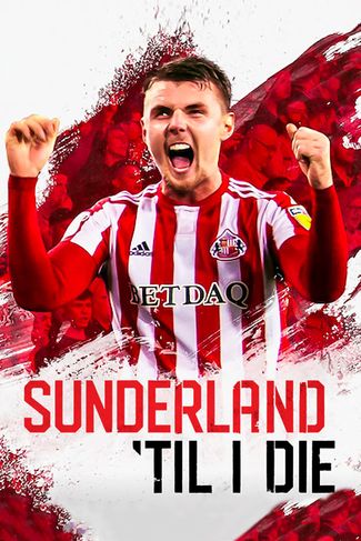 Poster zu Sunderland 'Til I Die