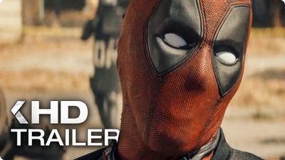 Deadpool 2, Official HD Trailer