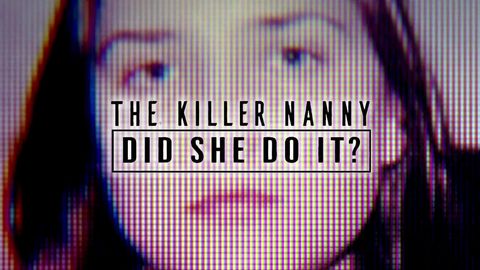 Bild zu The Killer Nanny: Did She Do It?